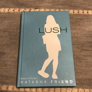 Lush by Natasha Friend